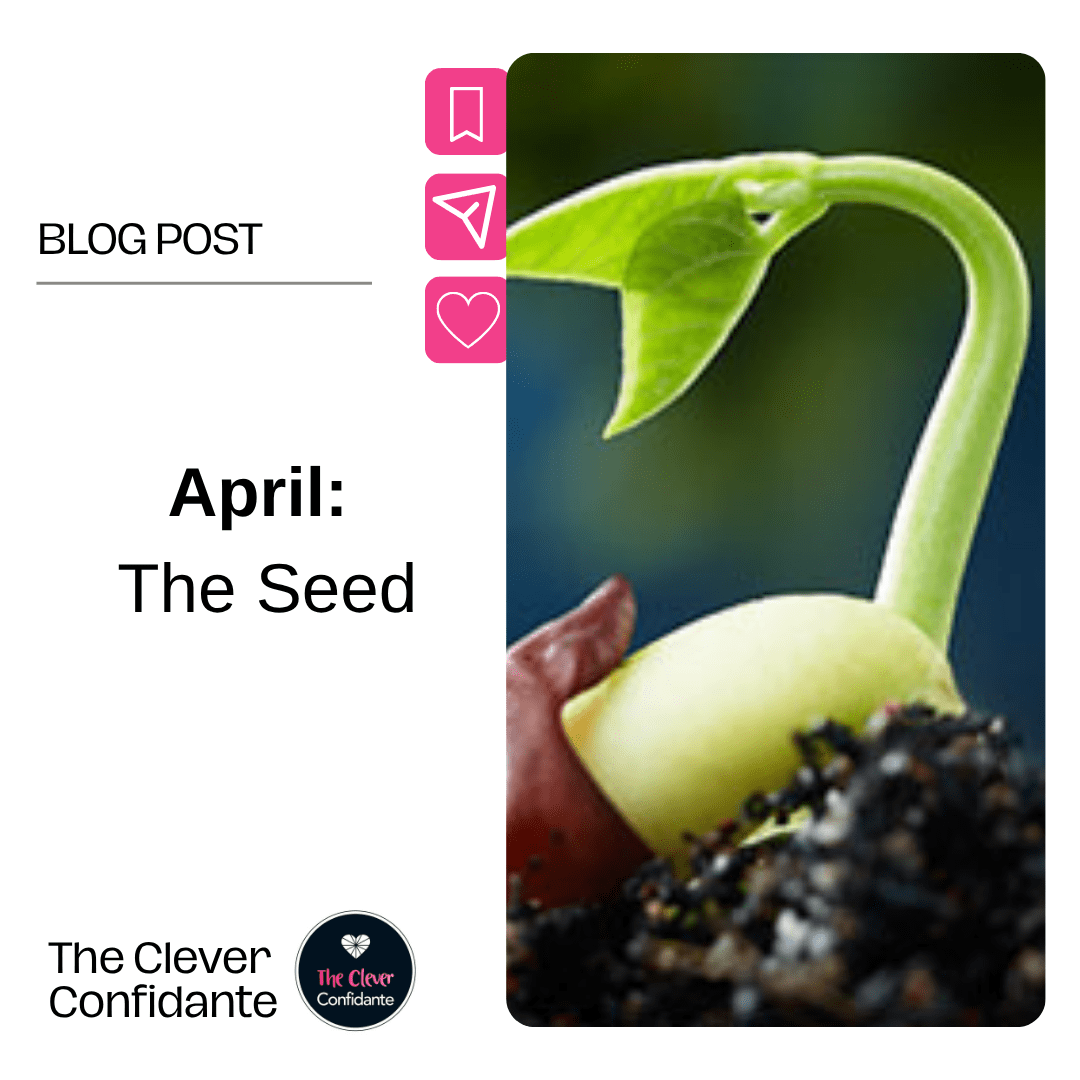 April: The Seed